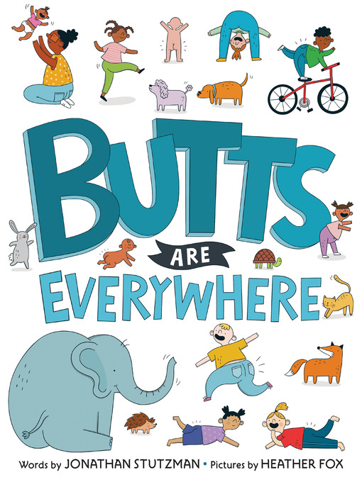 Title details for Butts Are Everywhere by Jonathan Stutzman - Wait list